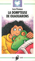 Dompteuse de ouaouarons (La)